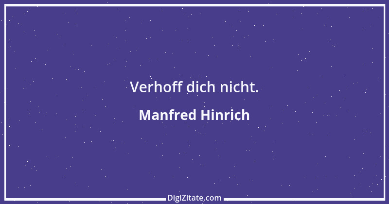 Zitat von Manfred Hinrich 1146