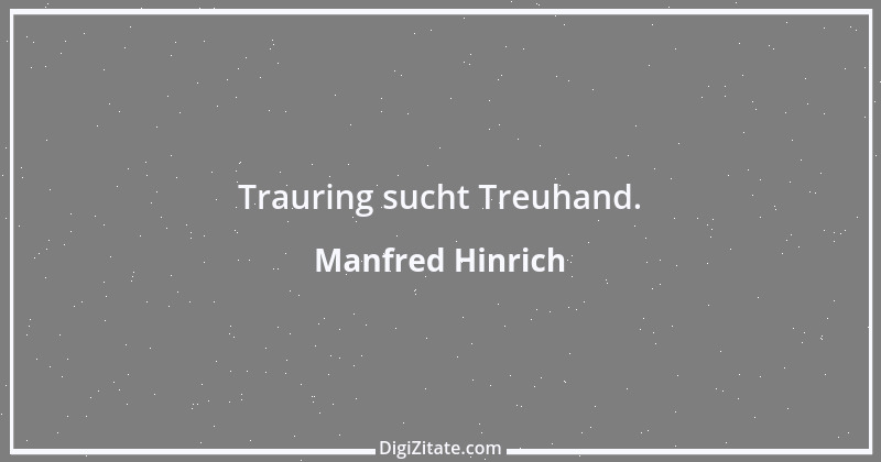 Zitat von Manfred Hinrich 3146