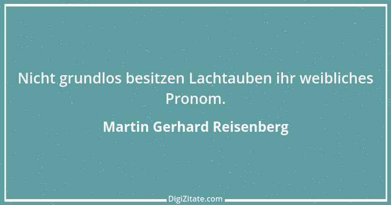 Zitat von Martin Gerhard Reisenberg 1287