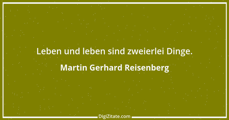 Zitat von Martin Gerhard Reisenberg 2287