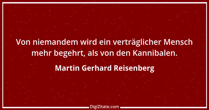 Zitat von Martin Gerhard Reisenberg 287