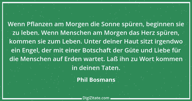 Zitat von Phil Bosmans 226