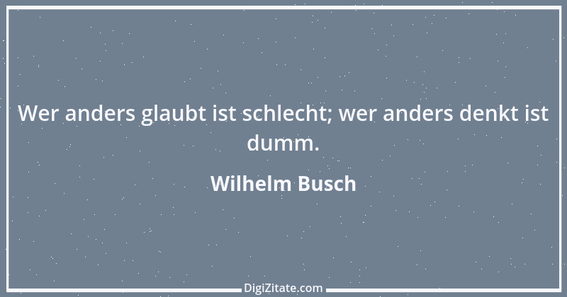 Zitat von Wilhelm Busch 524