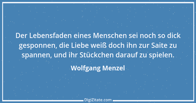 Zitat von Wolfgang Menzel 17