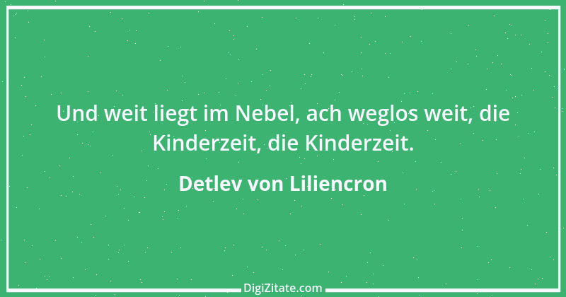 Zitat von Detlev von Liliencron 1