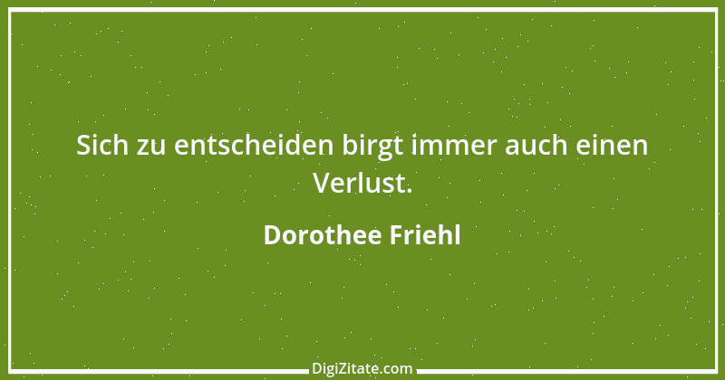 Zitat von Dorothee Friehl 24