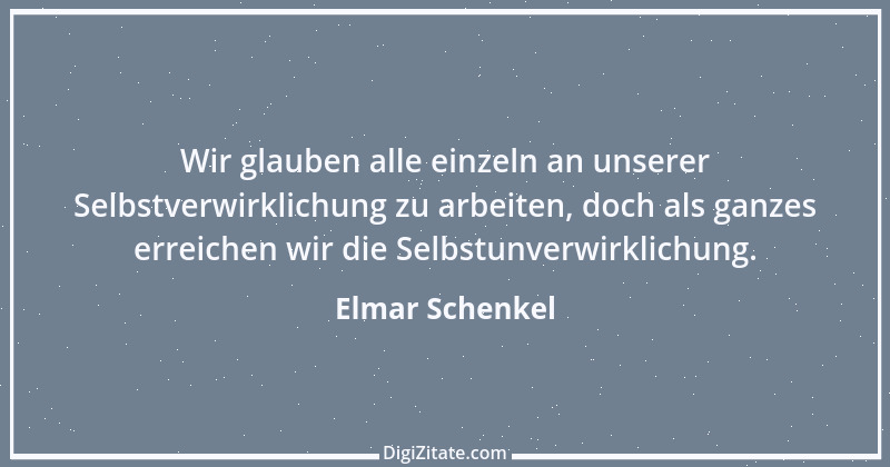 Zitat von Elmar Schenkel 186