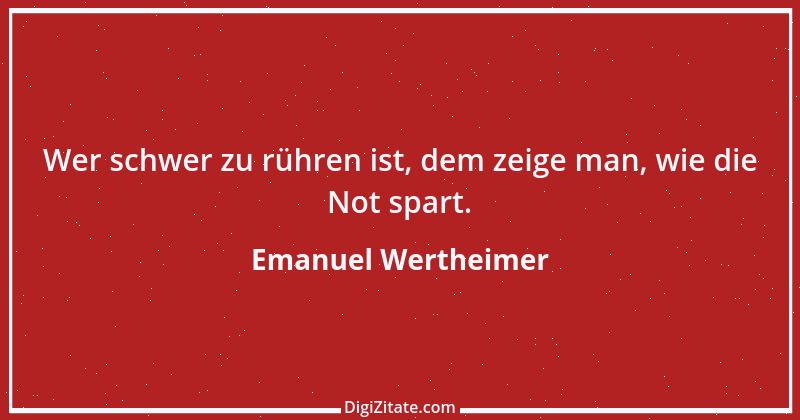 Zitat von Emanuel Wertheimer 48