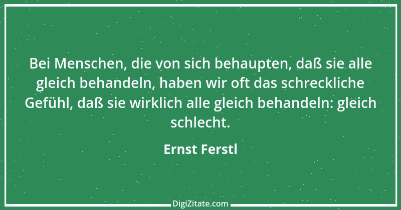 Zitat von Ernst Ferstl 414