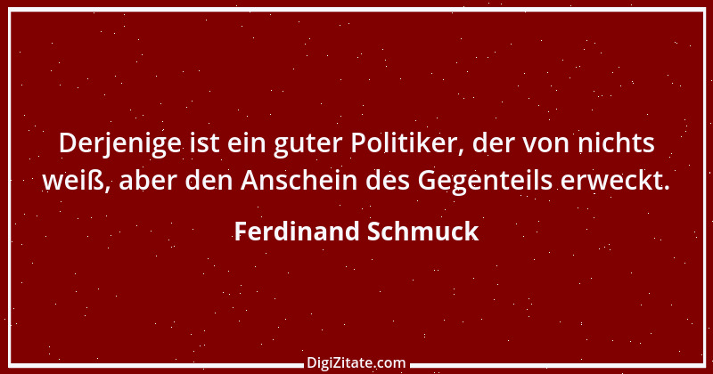 Zitat von Ferdinand Schmuck 8