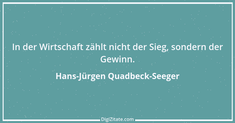 Zitat von Hans-Jürgen Quadbeck-Seeger 601