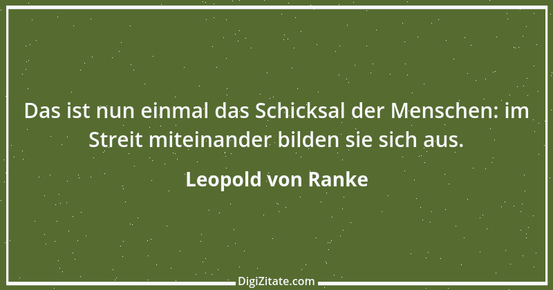 Zitat von Leopold von Ranke 17