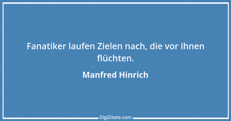 Zitat von Manfred Hinrich 147