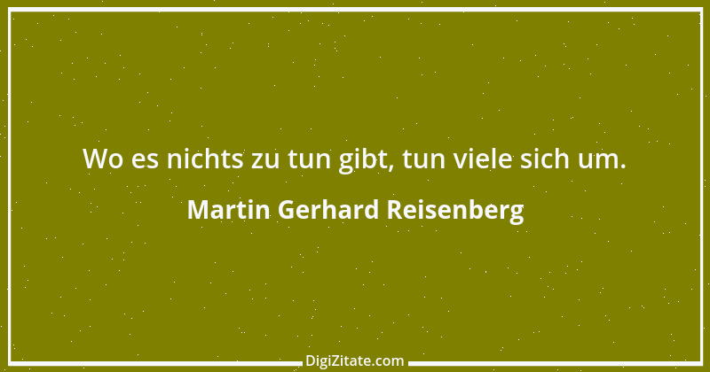 Zitat von Martin Gerhard Reisenberg 1288