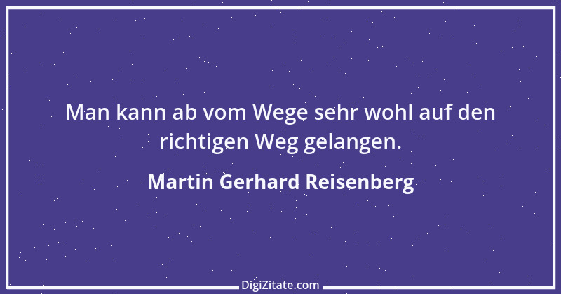 Zitat von Martin Gerhard Reisenberg 288