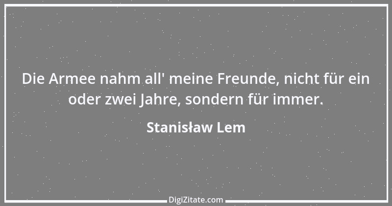 Zitat von Stanisław Lem 1