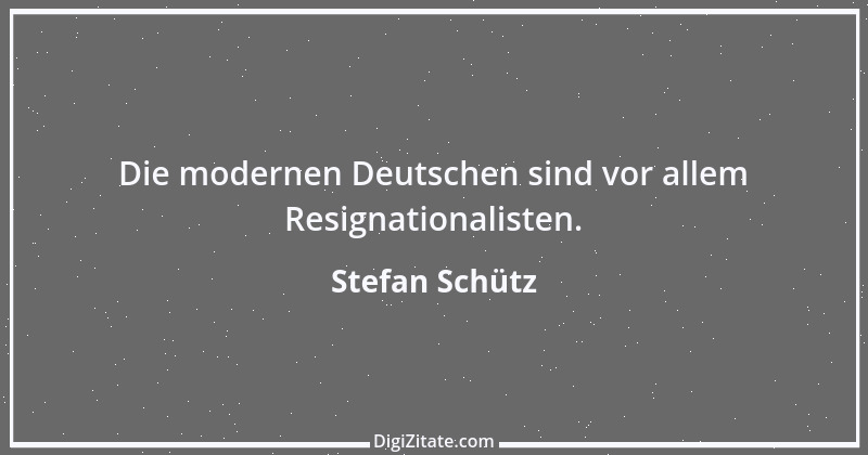 Zitat von Stefan Schütz 3