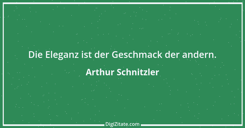 Zitat von Arthur Schnitzler 217