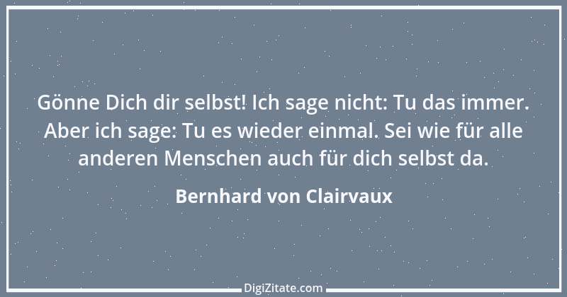 Zitat von Bernhard von Clairvaux 10