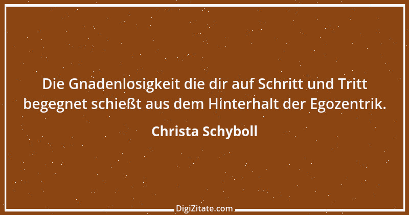 Zitat von Christa Schyboll 224