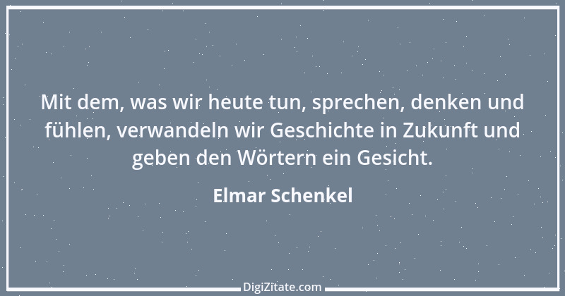 Zitat von Elmar Schenkel 187