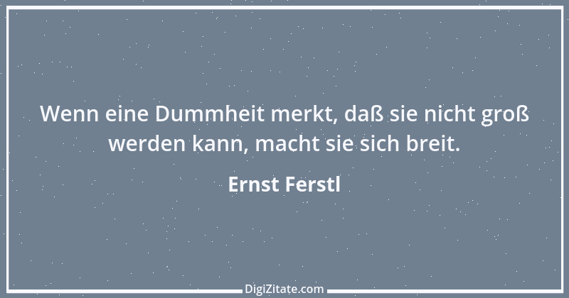 Zitat von Ernst Ferstl 2415