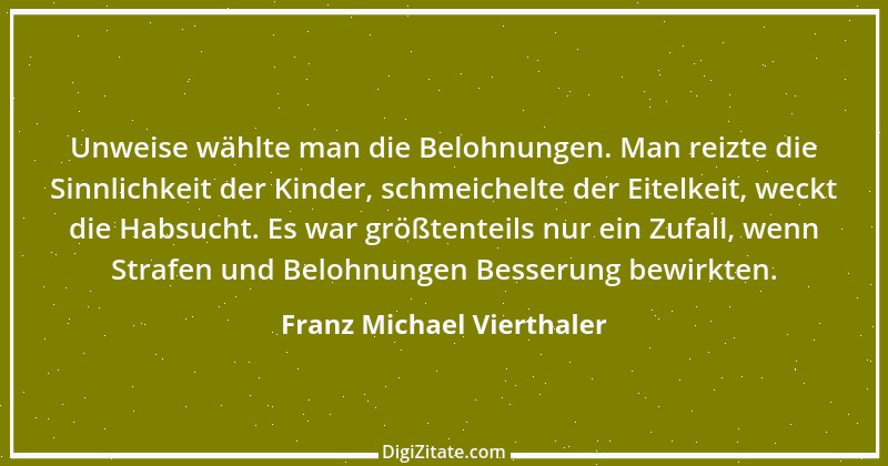 Zitat von Franz Michael Vierthaler 2