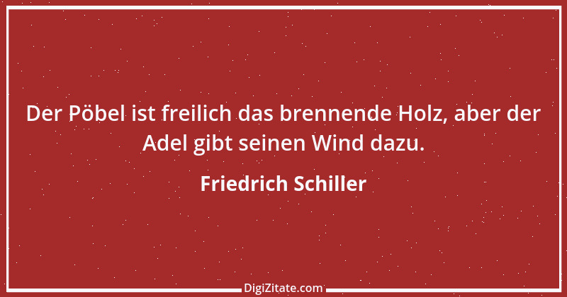 Zitat von Friedrich Schiller 491