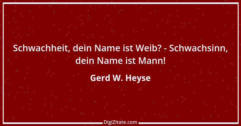 Zitat von Gerd W. Heyse 82