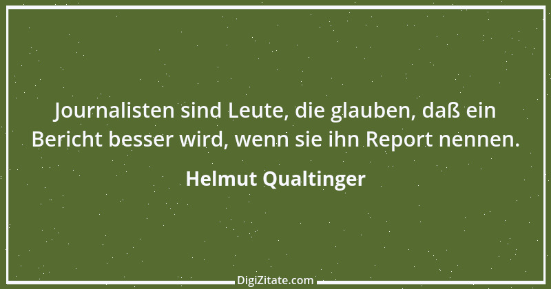 Zitat von Helmut Qualtinger 32