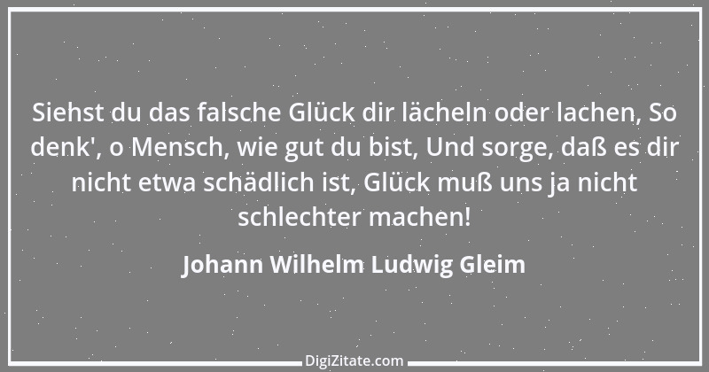 Zitat von Johann Wilhelm Ludwig Gleim 45