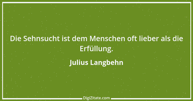 Zitat von Julius Langbehn 85