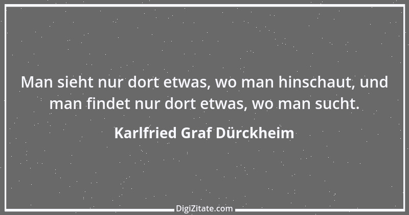 Zitat von Karlfried Graf Dürckheim 3