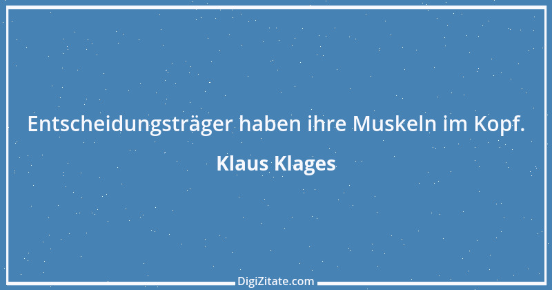 Zitat von Klaus Klages 226