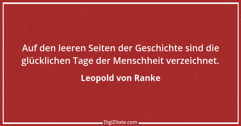 Zitat von Leopold von Ranke 18