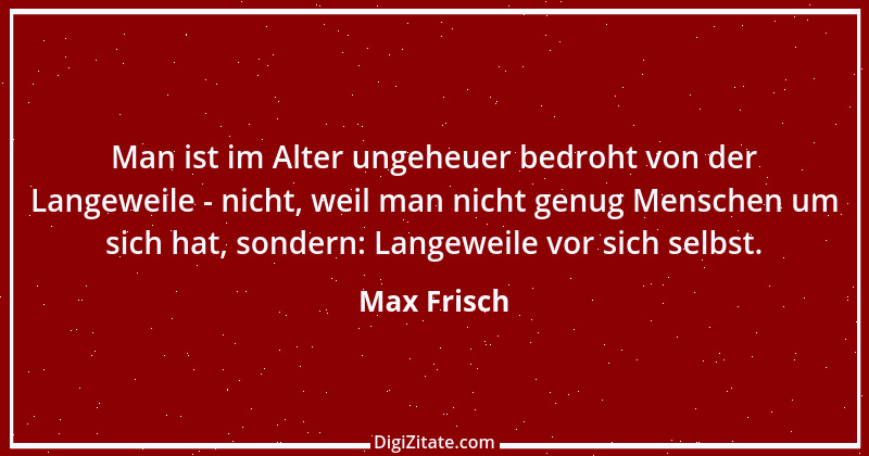 Zitat von Max Frisch 37