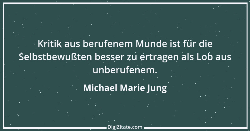 Zitat von Michael Marie Jung 541