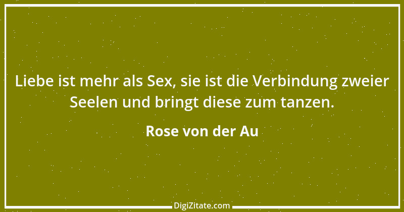 Zitat von Rose von der Au 32