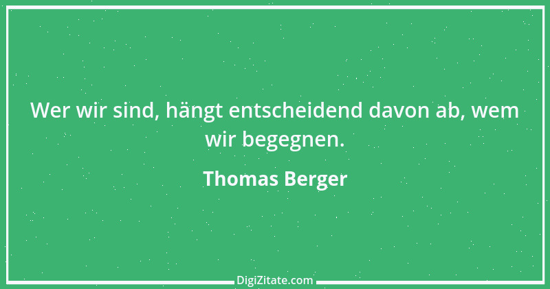 Zitat von Thomas Berger 7