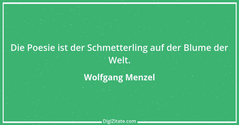 Zitat von Wolfgang Menzel 19