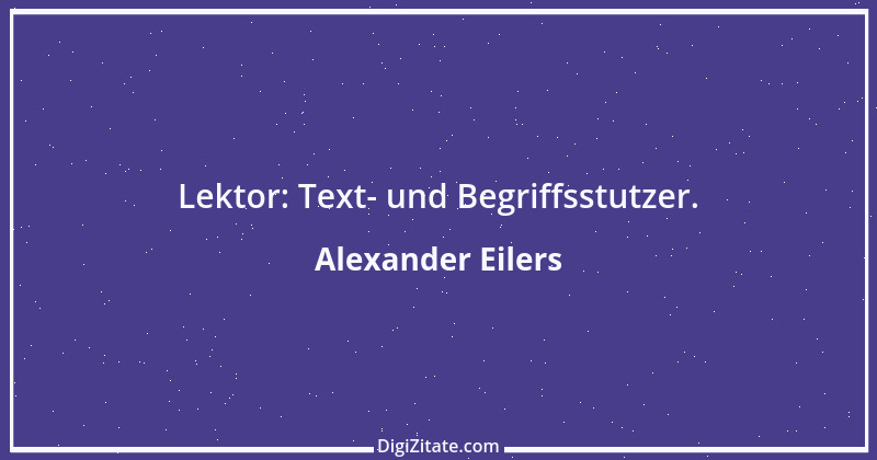 Zitat von Alexander Eilers 62