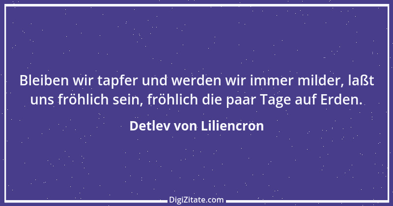 Zitat von Detlev von Liliencron 3