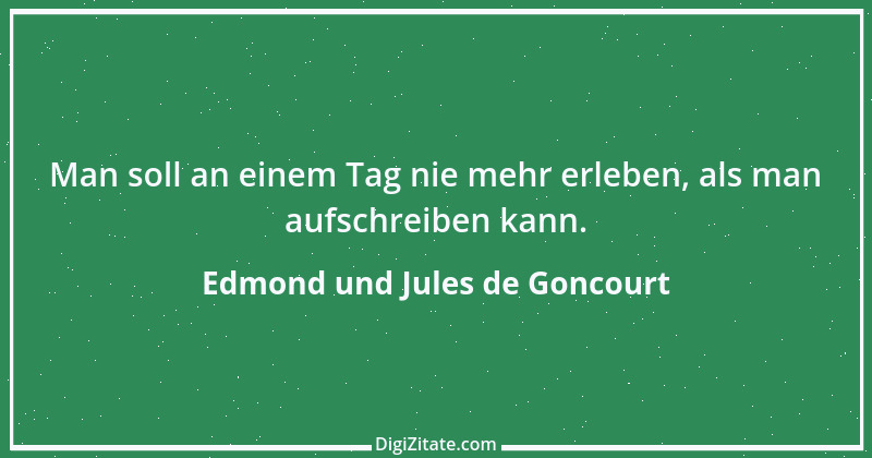 Zitat von Edmond und Jules de Goncourt 66