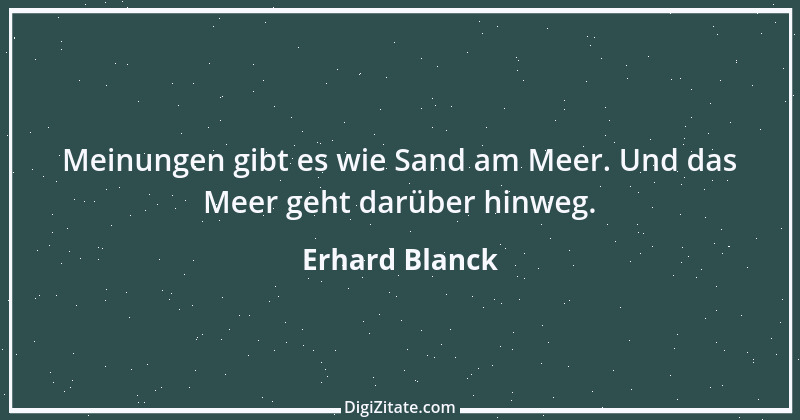 Zitat von Erhard Blanck 530