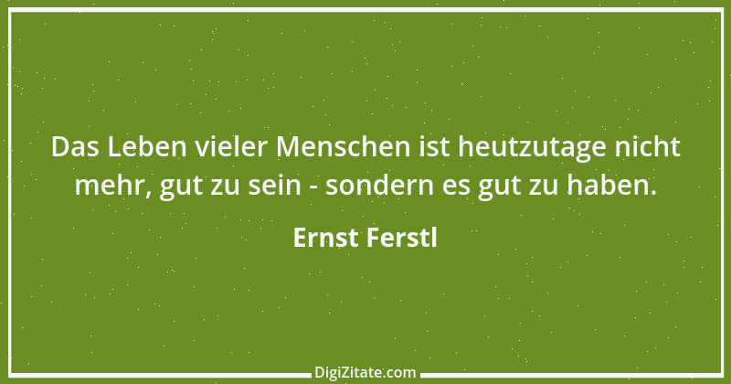 Zitat von Ernst Ferstl 2416