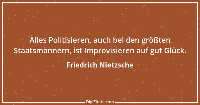 Zitat von Friedrich Nietzsche 912