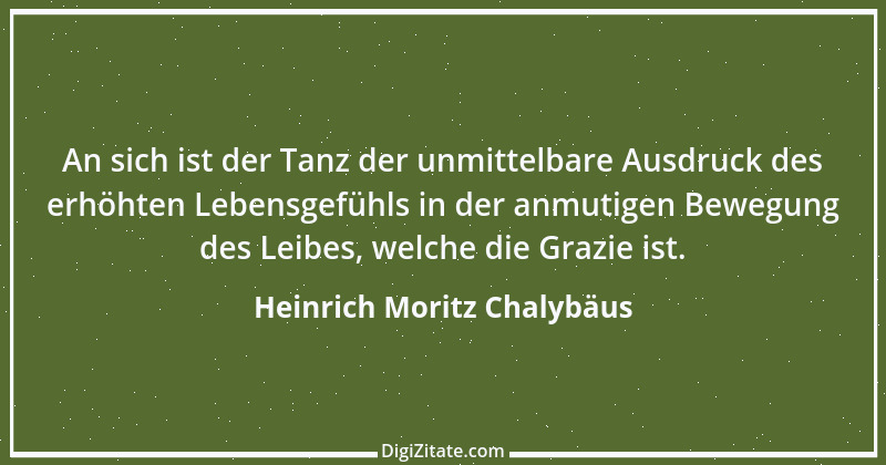 Zitat von Heinrich Moritz Chalybäus 1