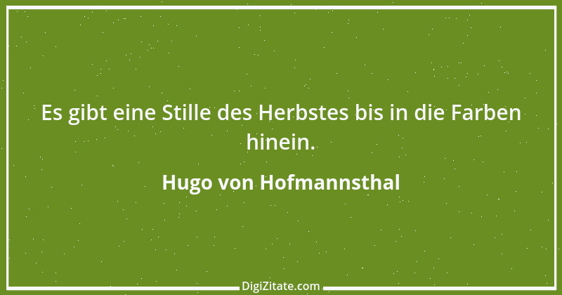 Zitat von Hugo von Hofmannsthal 114