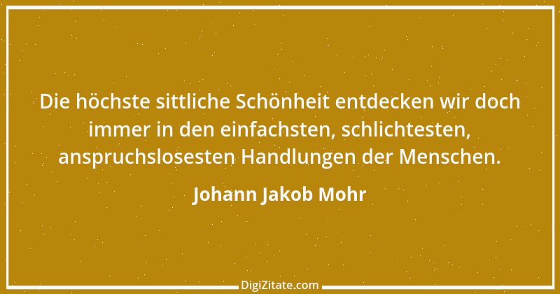 Zitat von Johann Jakob Mohr 9