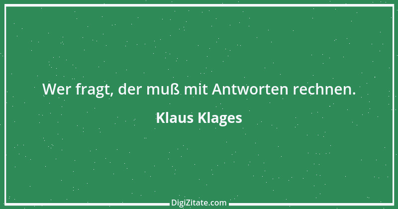 Zitat von Klaus Klages 227